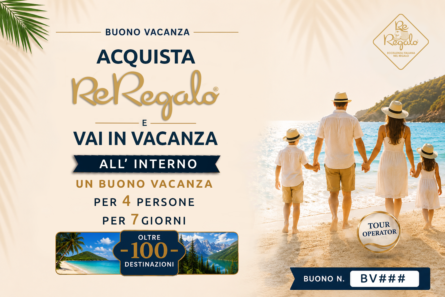 Buono vacanza ReRegalo: acquista e vai in vacanza, un buono per 4 persone per 7 giorni in oltre 100 destinazioni